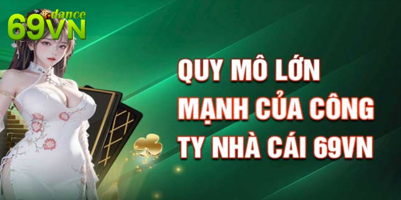 Nhà cái 69vn sở hữu lượng thành viên cực khủng