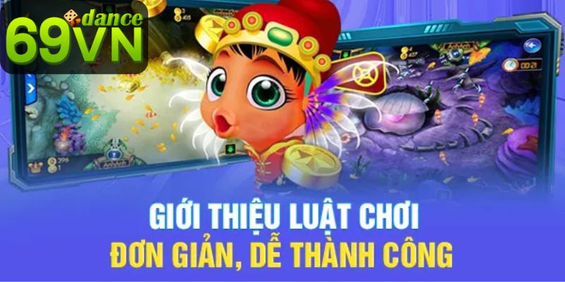 Giới thiệu luật chơi bắn cá  